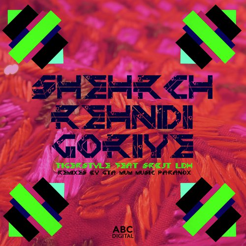 Shehr'ch Rehndi Goriye (Paranox Remix)