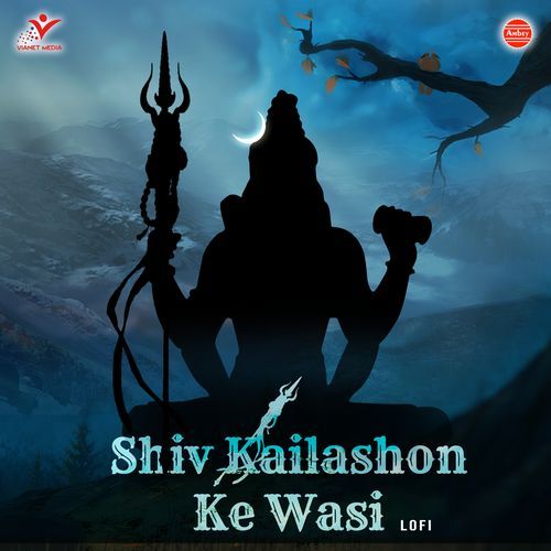 Shiv Kailashon Ke Wasi-Lofi