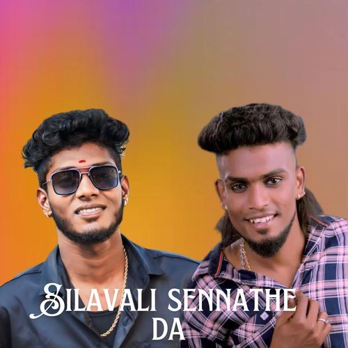 Silavali Sennathe Da