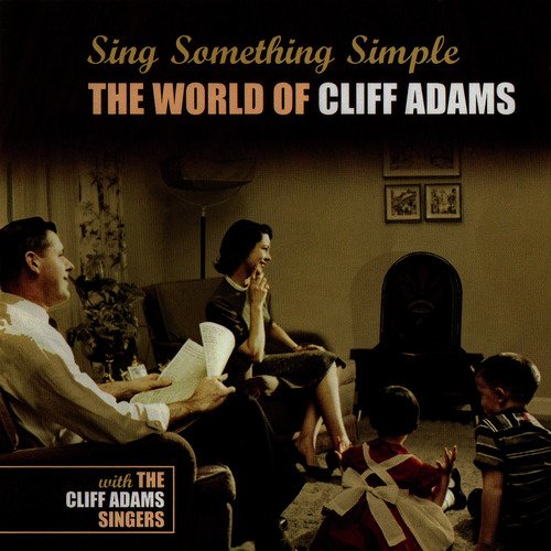 Sing Something Simple: The World of Cliff Adams_poster_image