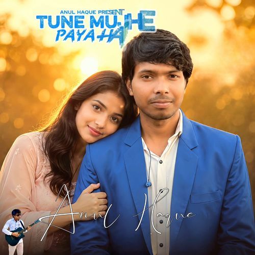 Tune mujhe paya hai