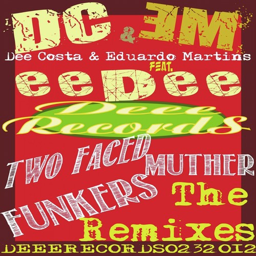 Two Faced Muther Funkers - The Remixes