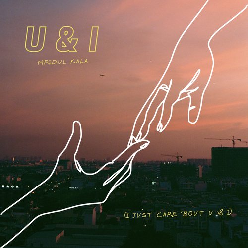 U & I