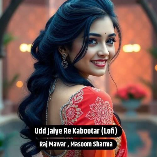 Udd Jaiye Re Kaboota (Lofi)