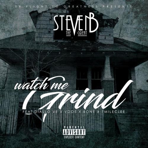Watch Me Grind (feat. Diallo Ve, Vdoe, 7 Mile Clee & Bone)