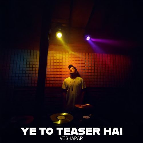 Ye To Teaser Hai