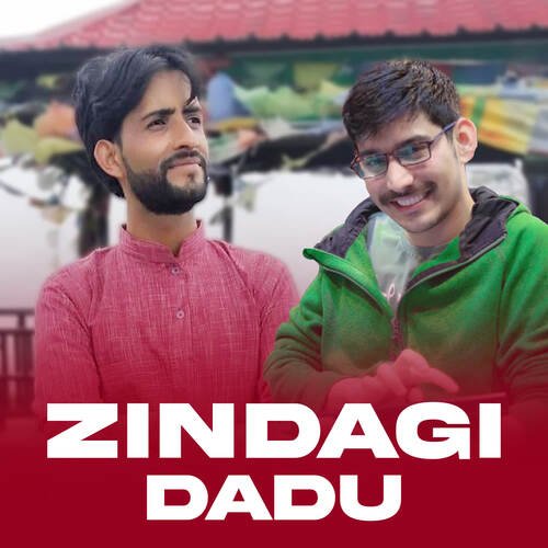 Zindagi Dadu