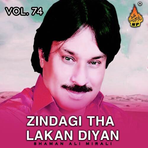 Zindagi Tha Lakan Diyan, Vol. 74