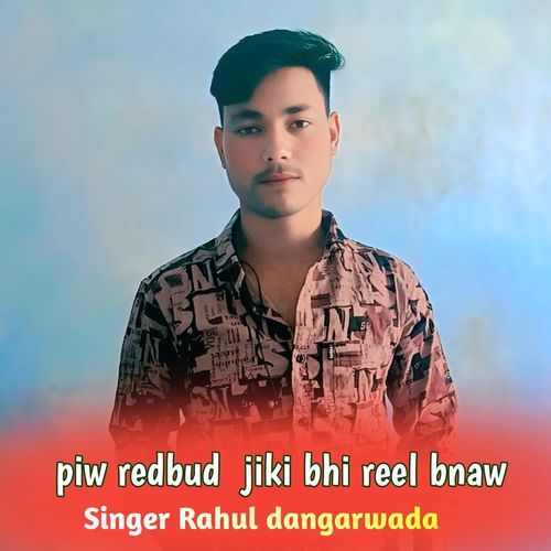 piw redbud jiki bhi reel bnaw