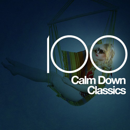 100 Calm Down Classics