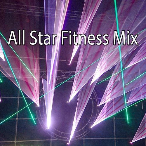 All Star Fitness Mix