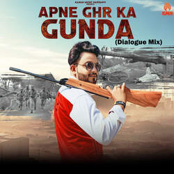 Apne Ghr Ka Gunda (Dialogue Mix)-JSFGQx9Xbn4