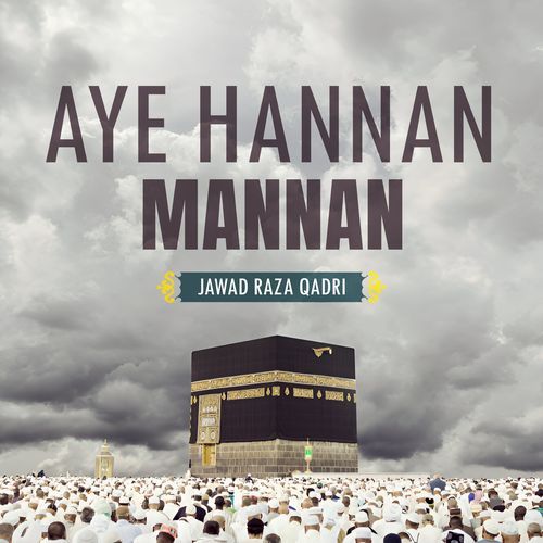 Aye Hannan Mannan