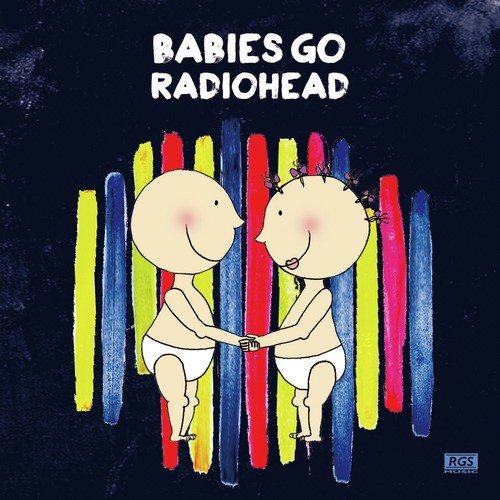 Babies Go Radiohead