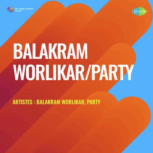 Balakram Worlikar Party