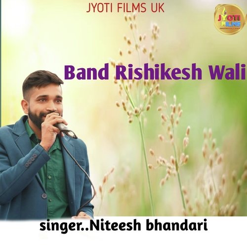 Band Rishikesh wali (Garhwali song)