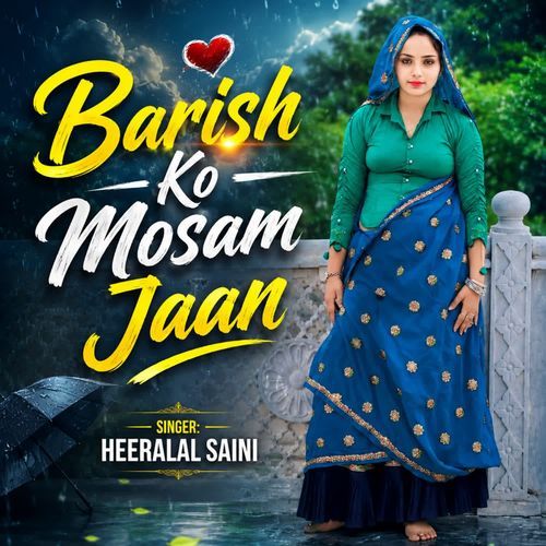 Barish Ko Mosam Jaan