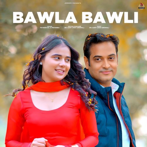 Bawla Bawli (feat. Dr Gary)