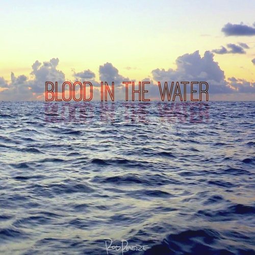 Blood in the Water (feat. MJ Ultra)_poster_image