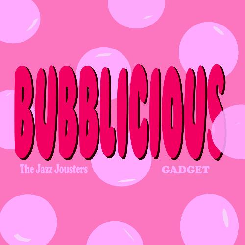 Bubblicious