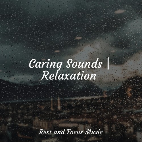 Caring Sounds | Relaxation