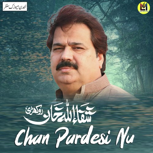 Chan Pardesi Nu