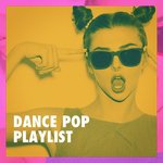 Dance Pop Playlist