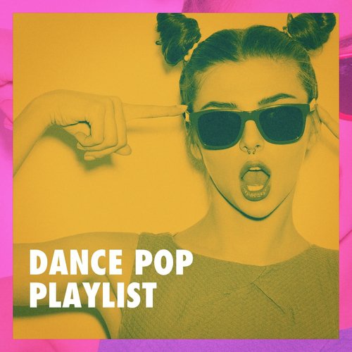 Dance Pop Playlist_poster_image