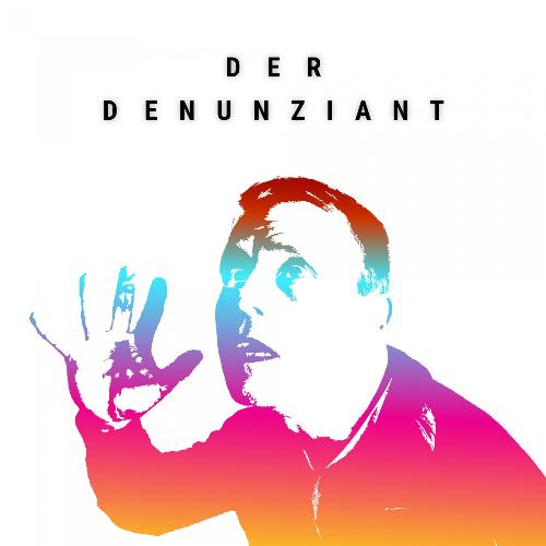 Der Denunziant