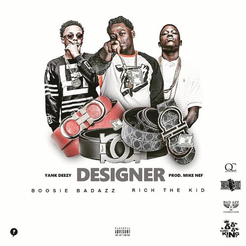 Designer (feat. RichTheKid & Boosie Badazz)