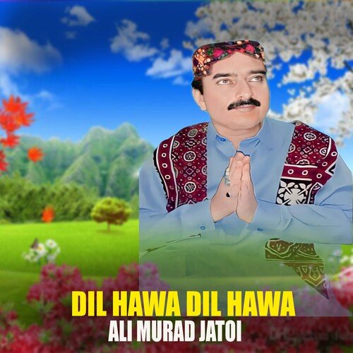 Dil Hawa Dil Hawa