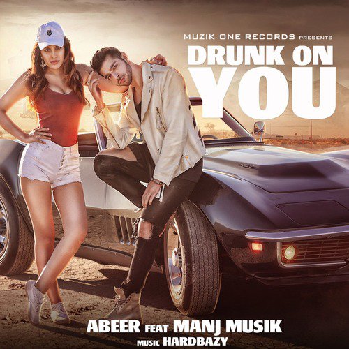 Drunk on You (feat. Hard Bazy)
