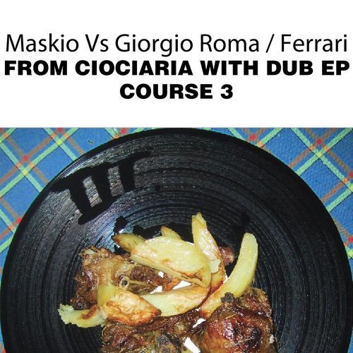 From Ciociaria with Dub Ep: Course 3