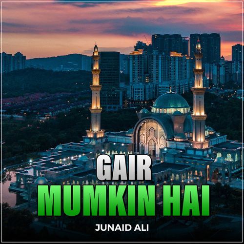 Gair Mumkin Hai