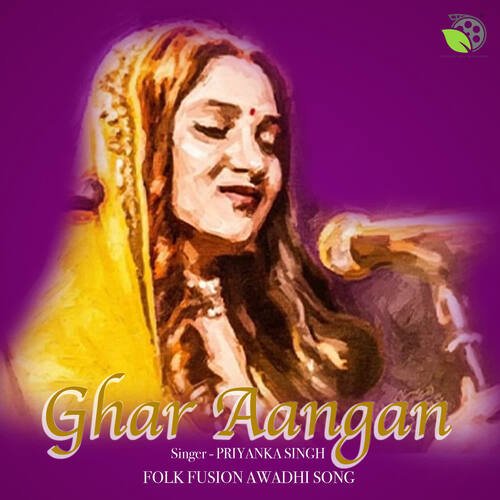 Ghar Aangan - Folk Fusion Awadhi Song