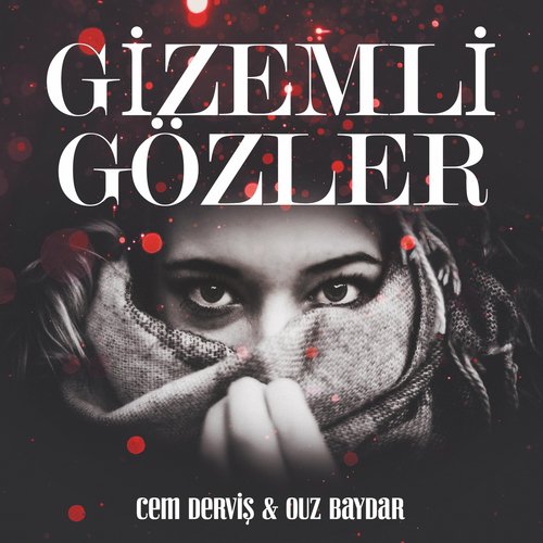 Gizemli Gözler (feat. Ouz Baydar)_poster_image