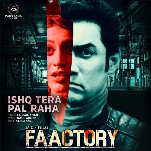 Ishq Tera Pal Raha (From "Faactory")