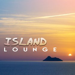 Island Lounge – Chill Paradise, Tropical Bass, Tranquility, Sounds of Sea, Summer