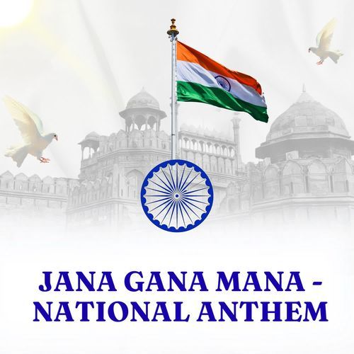 Jana Gana Mana National Anthem