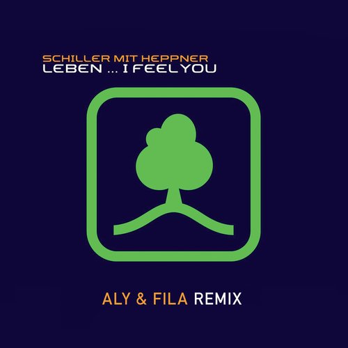 Leben... I Feel You (Aly &amp; Fila Remix)_poster_image