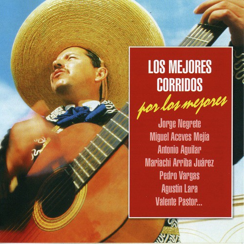 Los Mejores Corridos por los Mejores