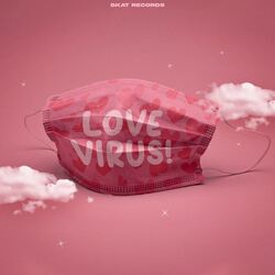 Love Virus-JToARj9lUGI