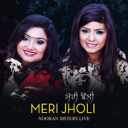 Meri Jholi Nooran Sisters Live