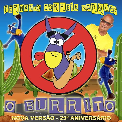 O Burrito (Nova Versão 25º Aniversário)