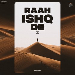 Raah Ishq De 2-KjEkADl0fQU