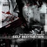 Self Destruction (Neophyte Mix)