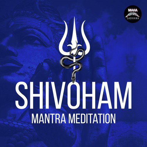 Shivoham (Mantra Meditation)