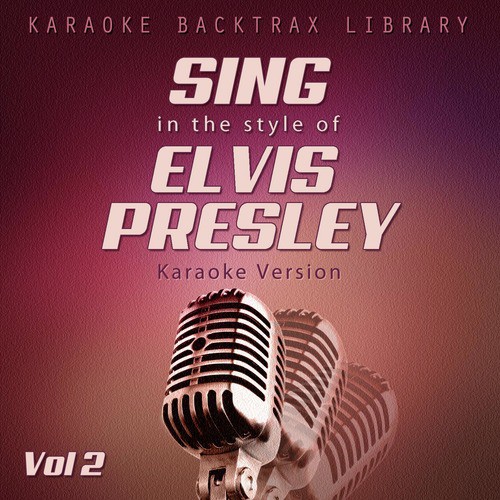 Elvis Stuck On You Karaoke 