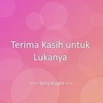 Terima Kasih untuk Lukanya