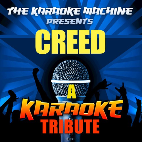 The Karaoke Machine Presents - Creed